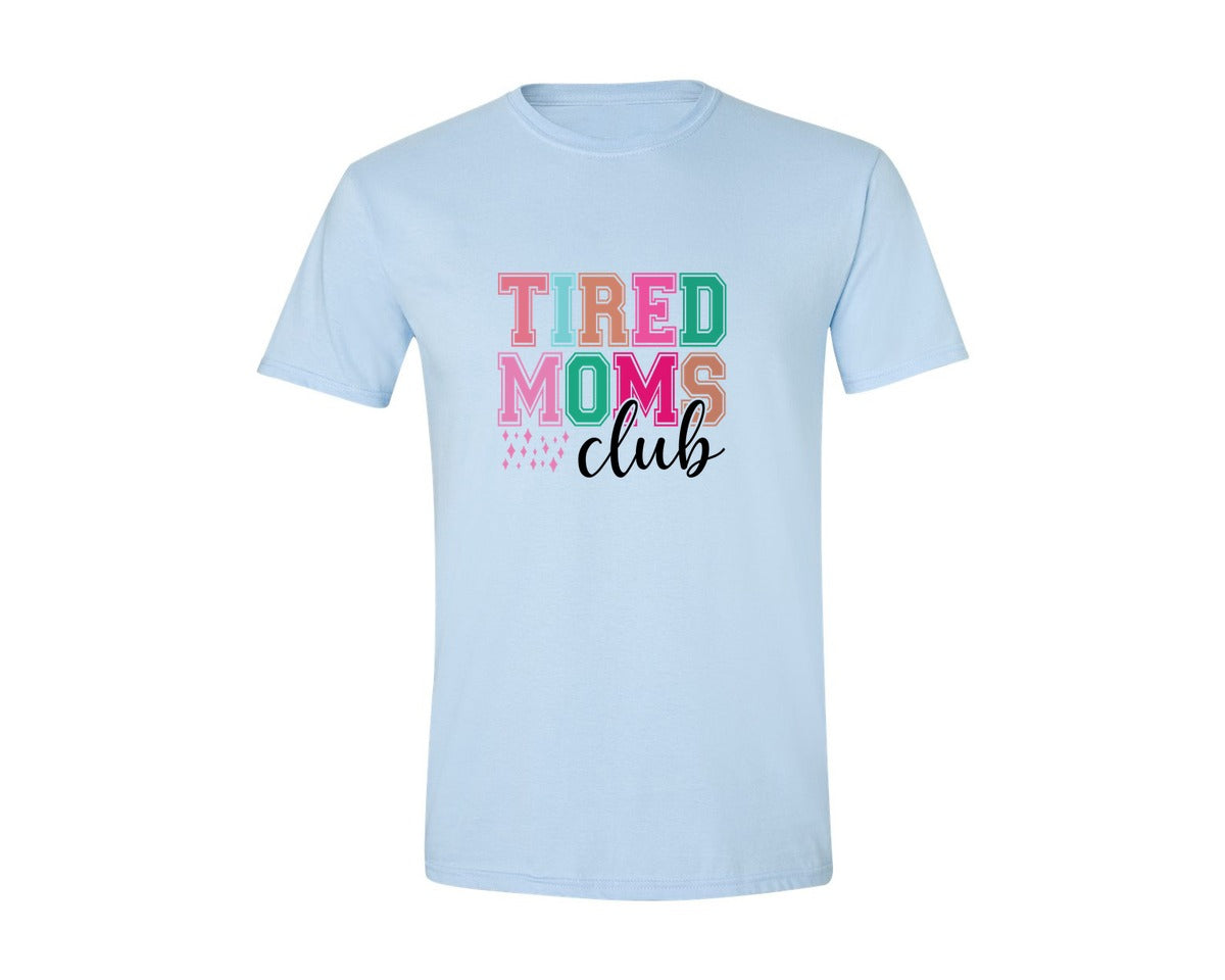 brand:Generic|color:Light Blue|Tired Moms Club Sarcastic Mama 2 Graphic T-Shirt