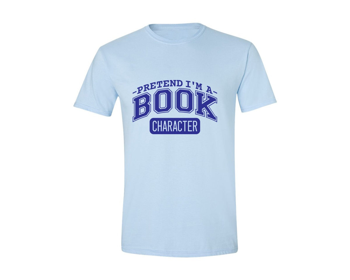 brand:Generic|color:Light Blue|Pretend Im A Book Character Book Lover 2 Graphic T-Shirt