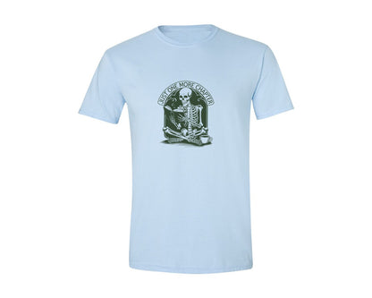 brand:Generic|color:Light Blue|Just One More Chapter Skeleton Coffee 2 Graphic T-Shirt