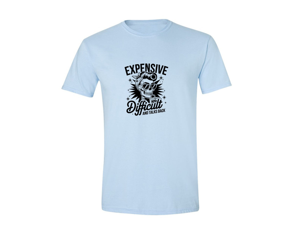 brand:Generic|color:Light Blue|Expensive Difficult And Talks Back Shirt 3 Graphic T-Shirt