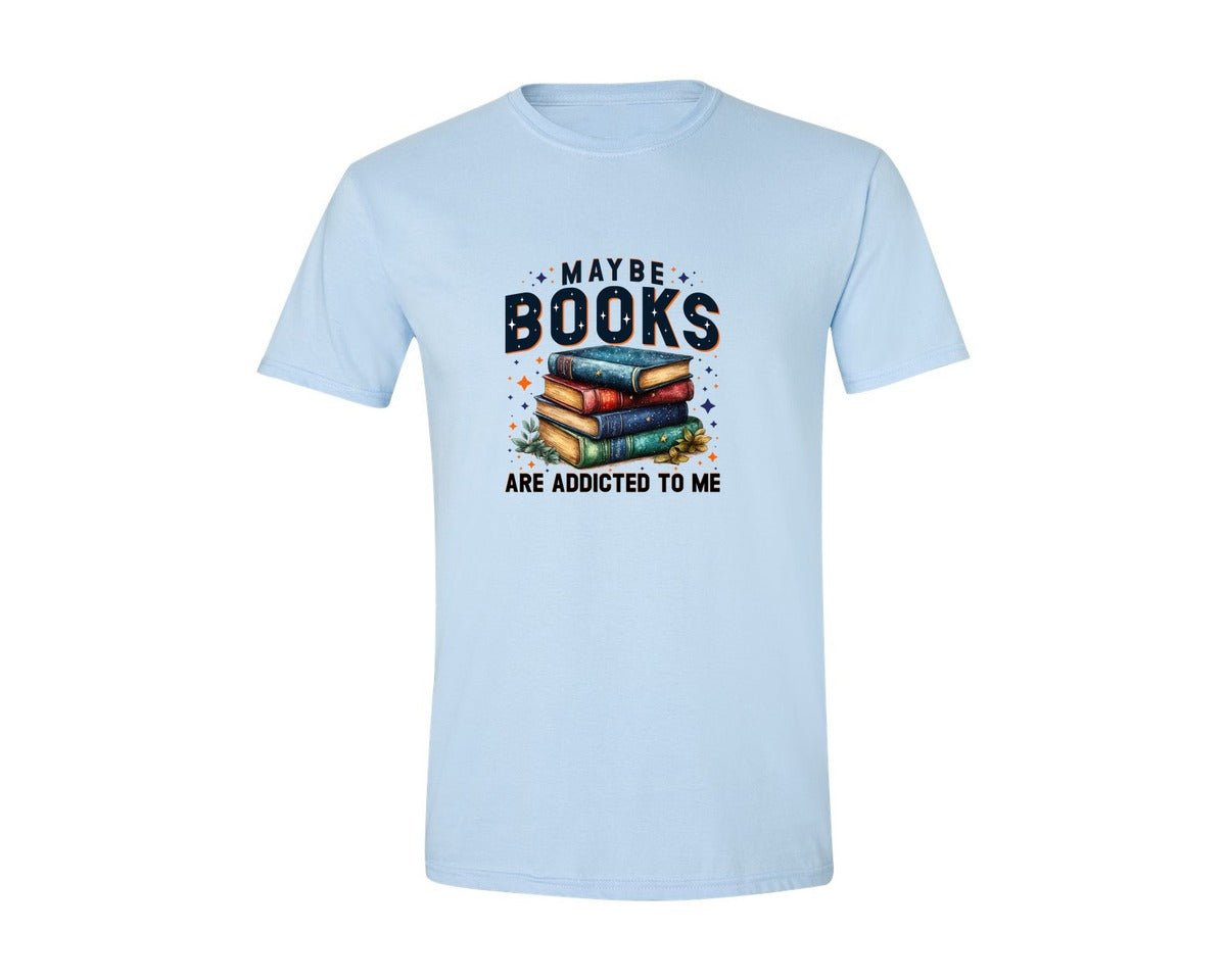 brand:Generic|color:Light Blue|Maybe Books Are Addicted To Me 6 Graphic T-Shirt