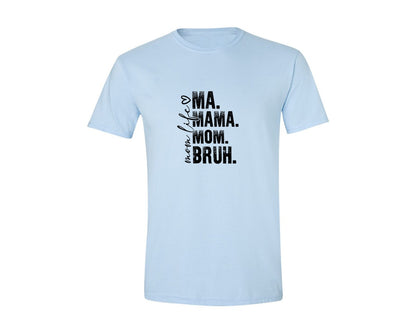 brand:Generic|color:Light Blue|Funny Mom Ma Mama Mom Bruh 2 Graphic T-Shirt