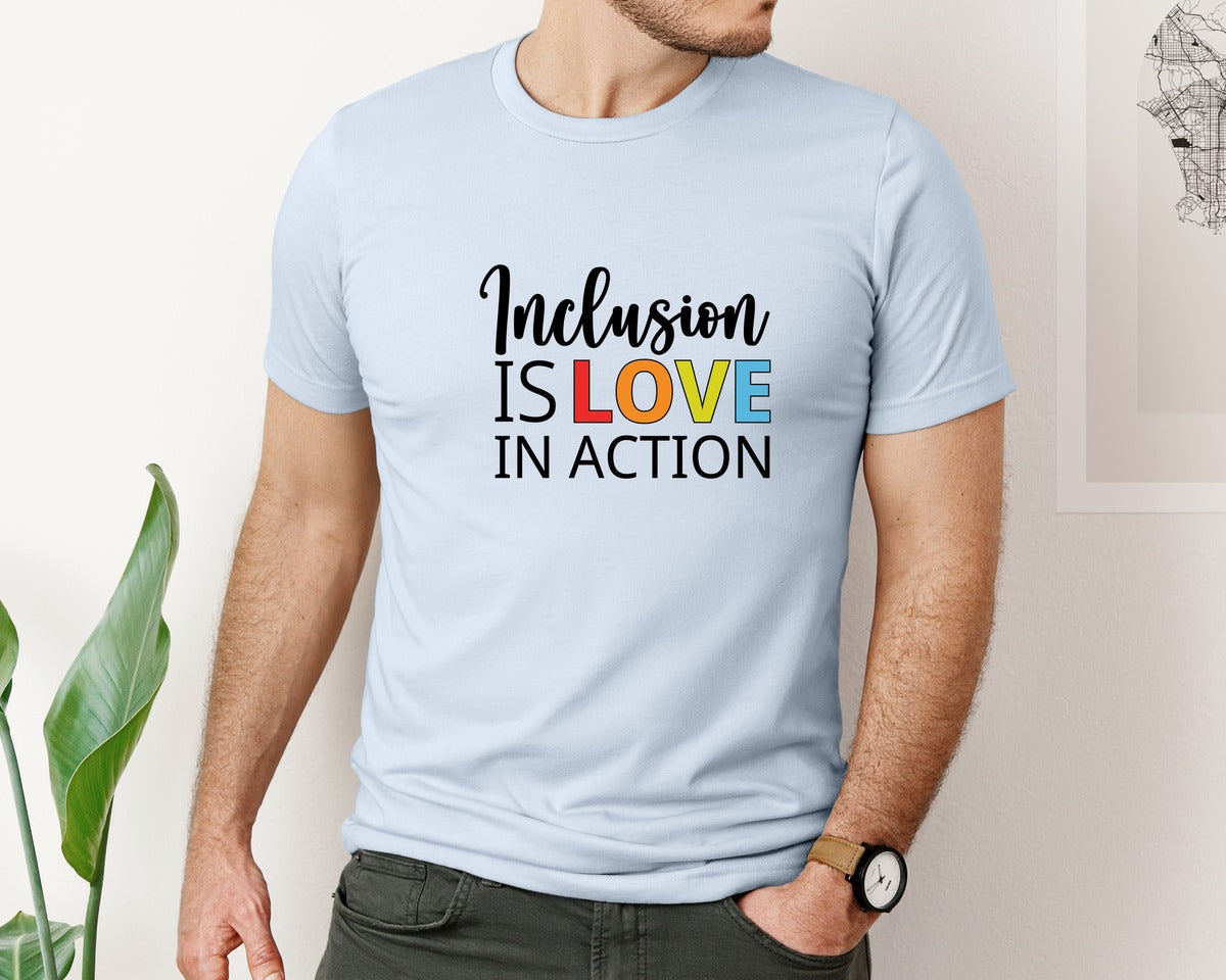 brand:Bella Canvas|color:Light Blue|Inclusion Is Love In Action T Shirt Graphic T-Shirt
