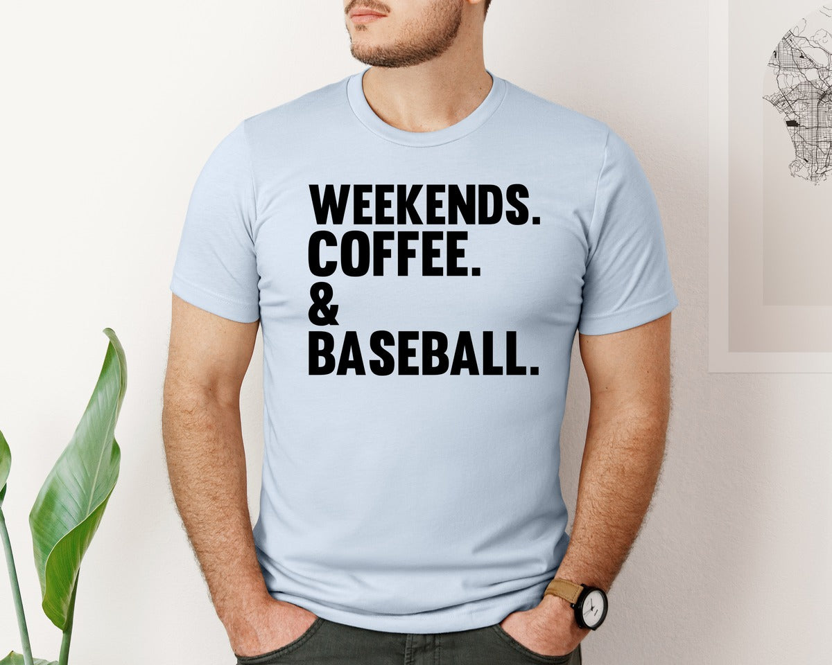 brand:Bella Canvas|color:Light Blue|Weekends Coffee Baseball Tshirt Design Graphic T-Shirt