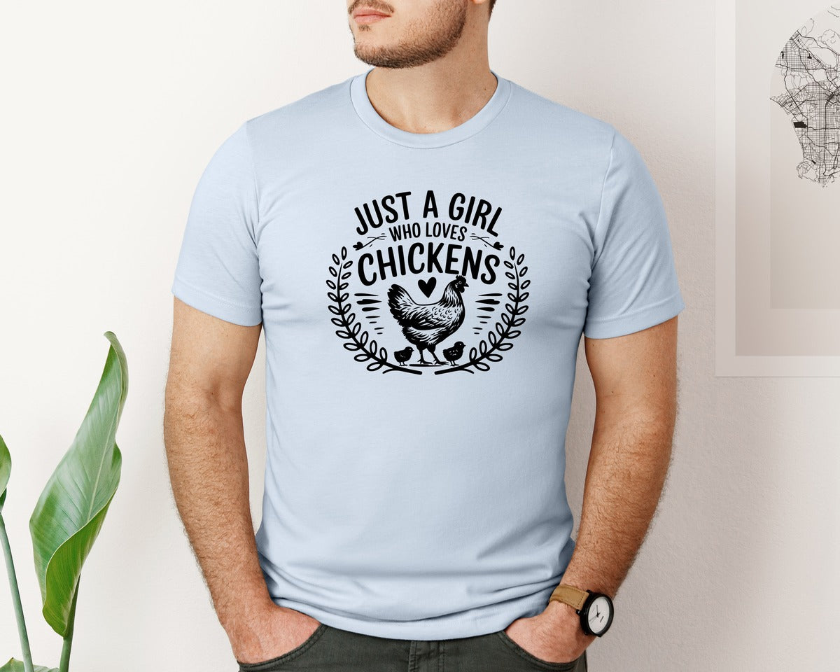 brand:Bella Canvas|color:Light Blue|Just A Girl Who Loves Chickens T Shirt D Graphic T-Shirt