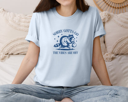 brand:Bella Canvas|color:Light Blue|Sorry Gotta Go The Vibes Are Off Des Graphic T-Shirt