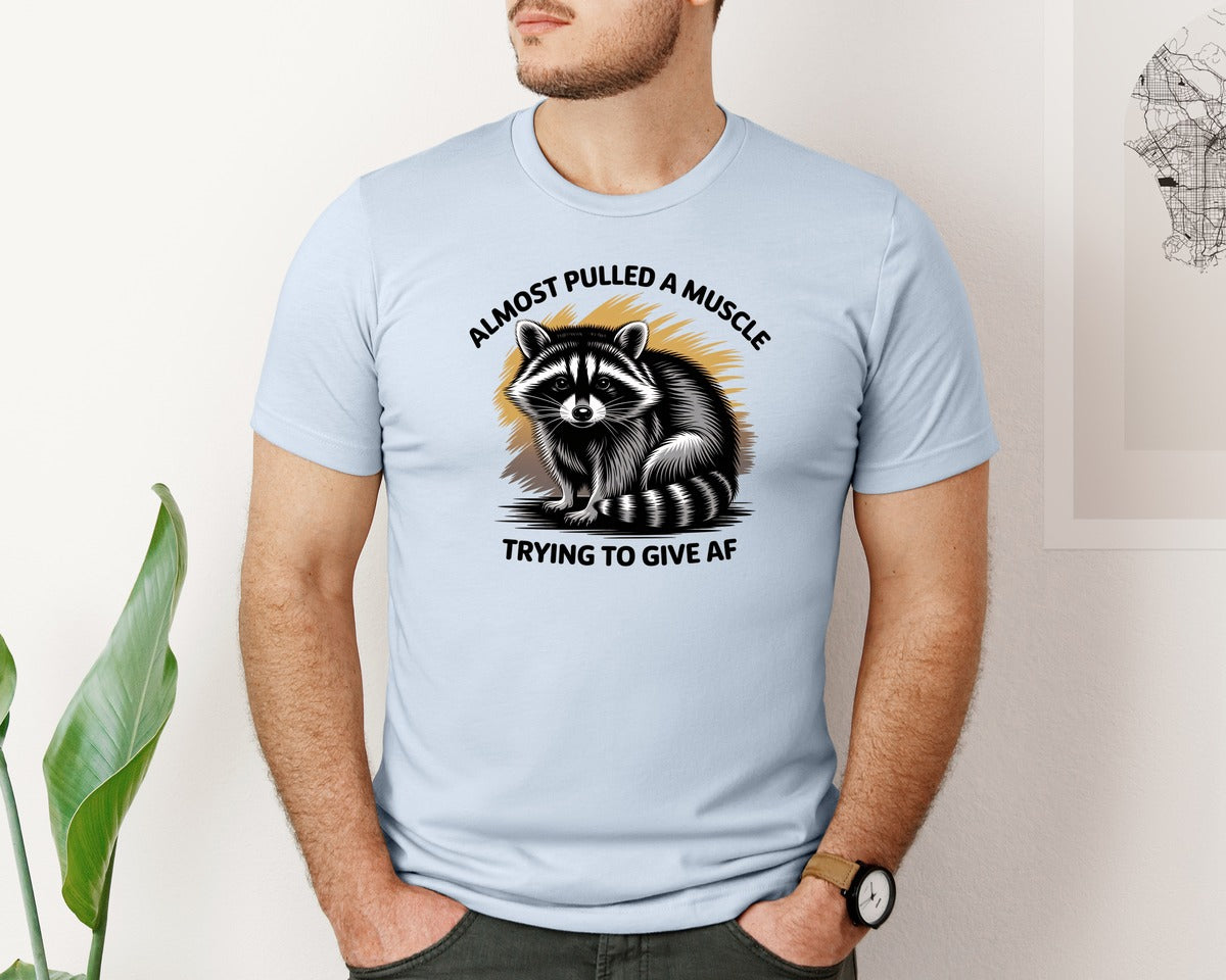brand:Bella Canvas|color:Light Blue|Funny Raccoon Sarcastic Quote Graphic T-Shirt