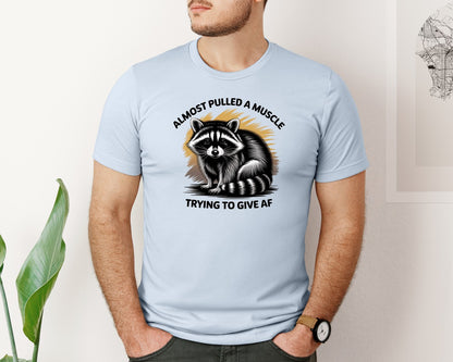brand:Bella Canvas|color:Light Blue|Funny Raccoon Sarcastic Quote Graphic T-Shirt
