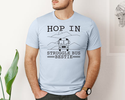 brand:Bella Canvas|color:Light Blue|Hop In Bestie Sweatshirt Struggle Bus Graphic T-Shirt