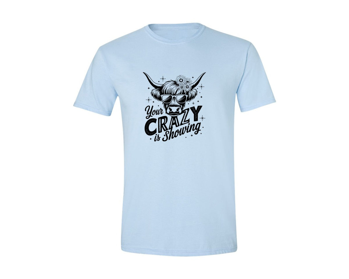 brand:Generic|color:Light Blue|Your Crazy Is Showing T Shirt Design Graphic T-Shirt