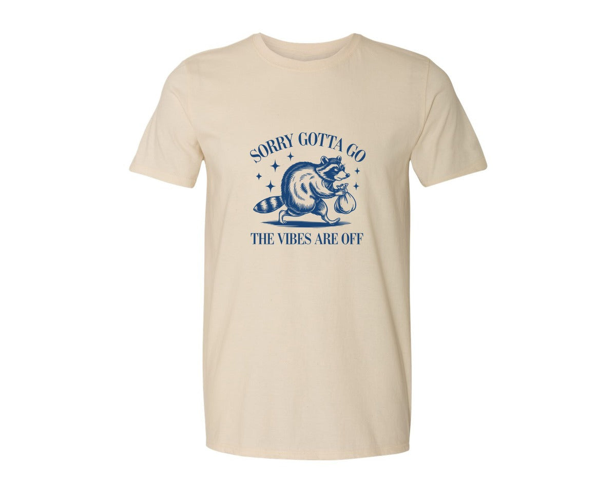 brand:Generic|color:Light Cream / Natural|Sorry Gotta Go The Vibes Are Off Des Graphic T-Shirt