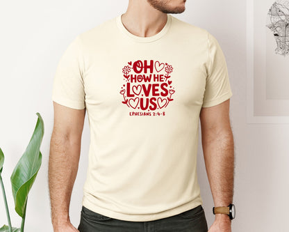 brand:Bella Canvas|color:Light Cream / Natural|Oh How He Loves Us Ephesians Graphic T-Shirt