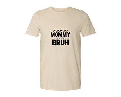 brand:Generic|color:Light Cream / Natural|Mama Mommy Mom Bruh Funny Mom 15 Graphic T-Shirt