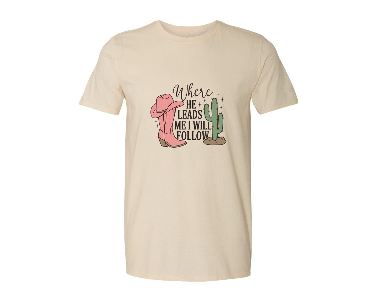 brand:Generic|color:Light Cream / Natural|Where He Leads Me I Will Follow Graphic T-Shirt