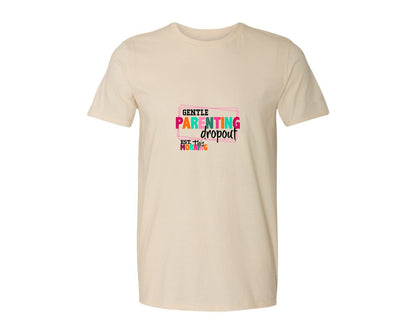 brand:Generic|color:Light Cream / Natural|Gentle Parenting Dropout Svgmothers Day 2 Graphic T-Shirt