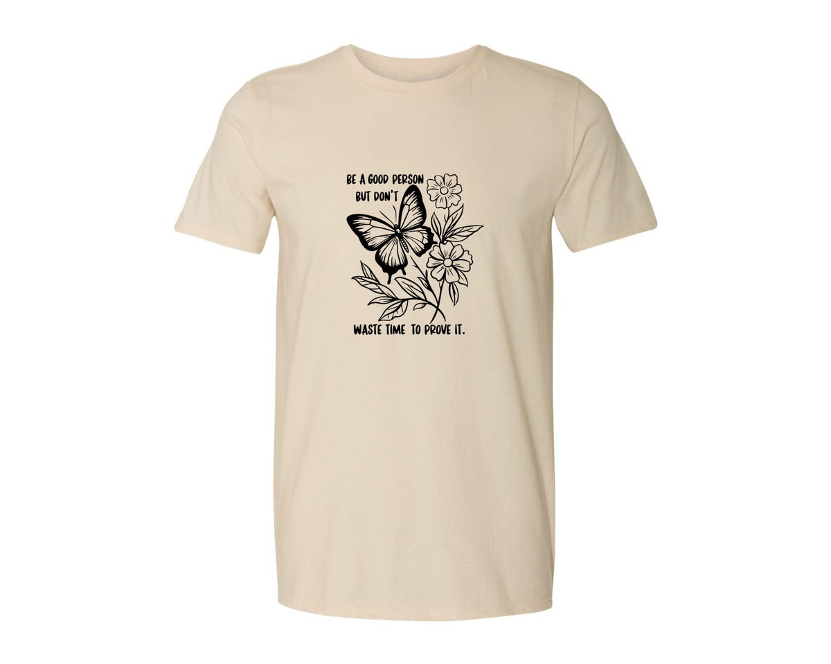 brand:Generic|color:Light Cream / Natural|Be A Good Person Self Love Graphic T-Shirt