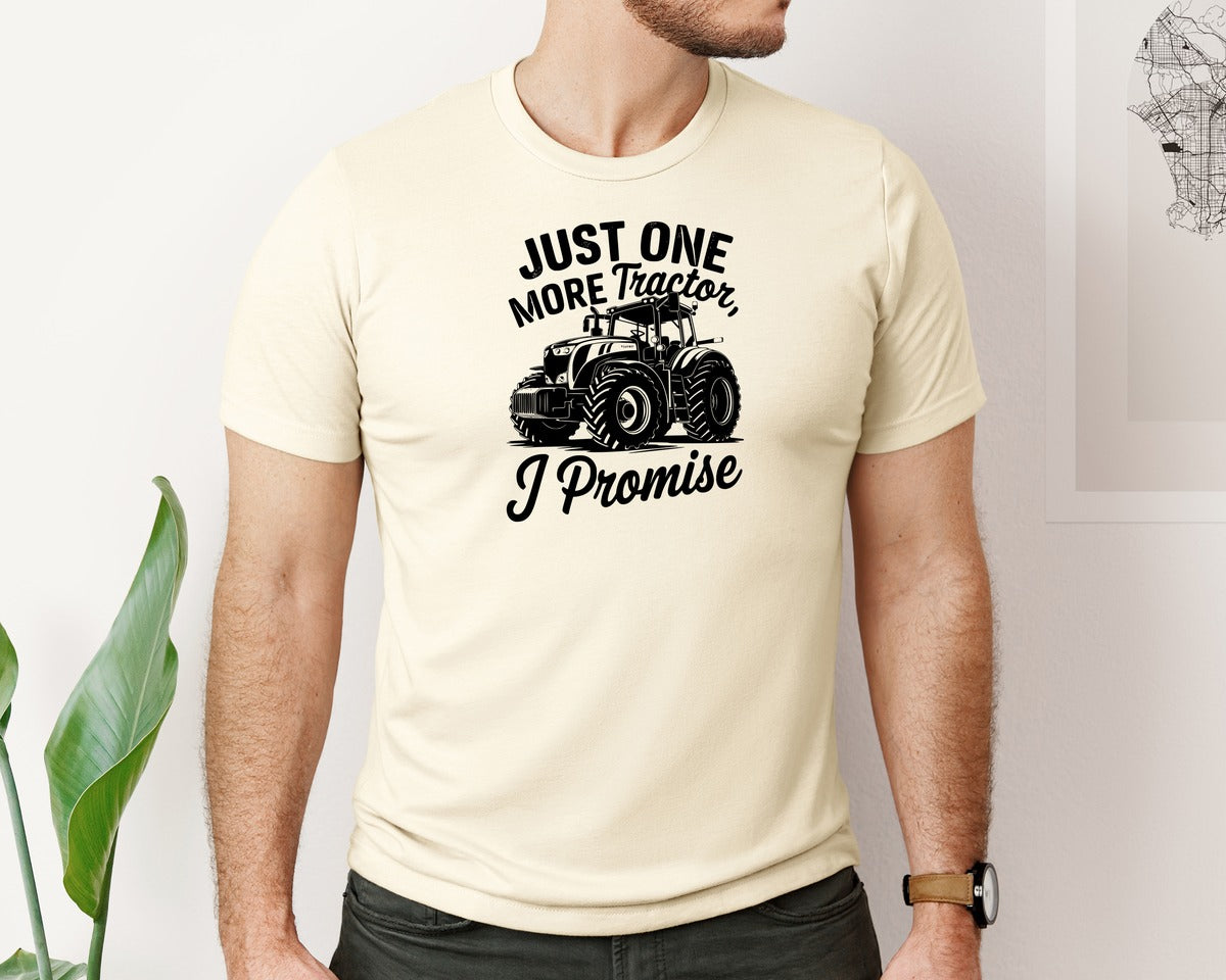 brand:Bella Canvas|color:Light Cream / Natural|Just One More Tractor I Promise T Sh Graphic T-Shirt