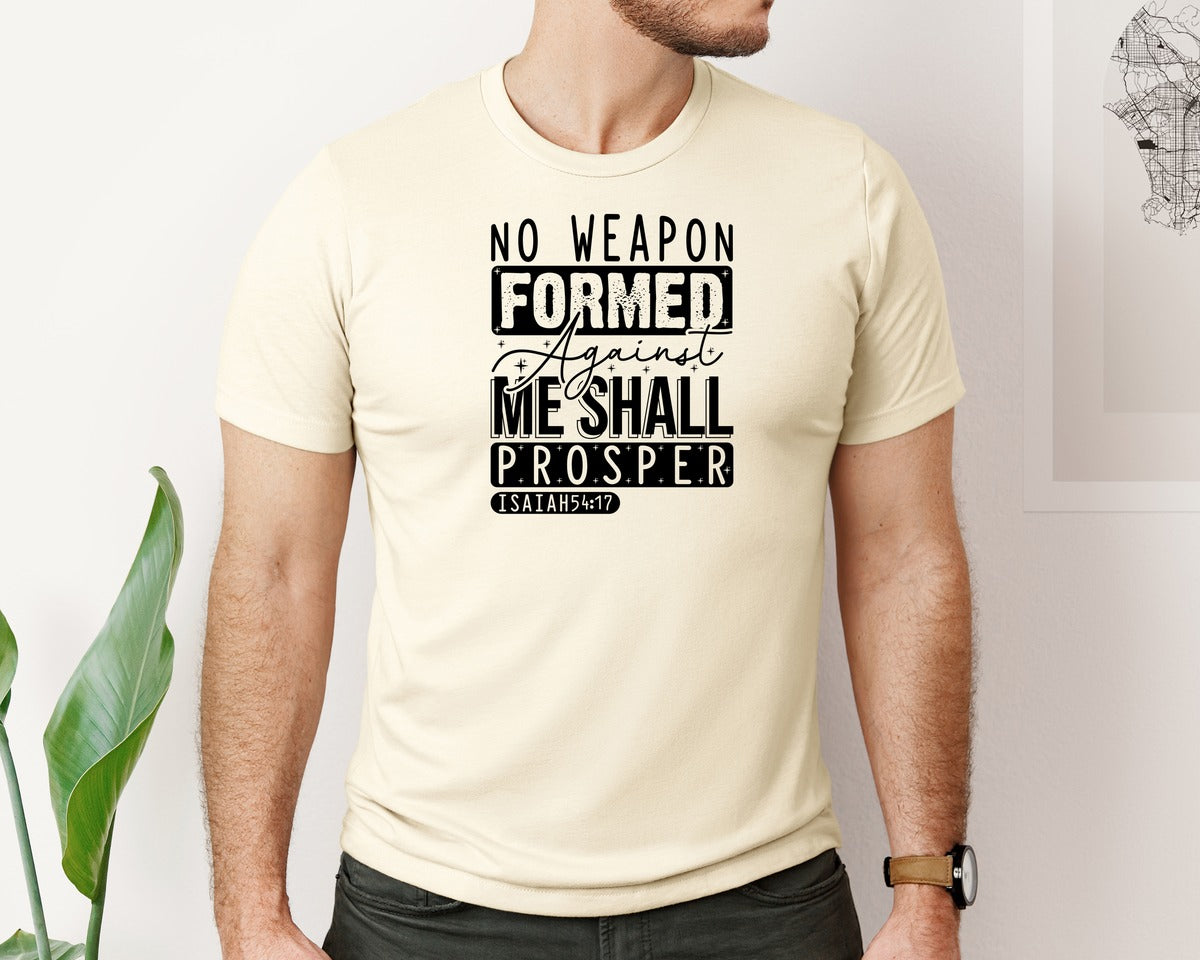 brand:Bella Canvas|color:Light Cream / Natural|No Weapon Formed Against Me Shall Prospe Graphic T-Shirt