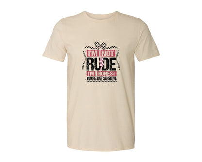 brand:Generic|color:Light Cream / Natural|Im Not Rude Snarky Sarcastic 2 Graphic T-Shirt