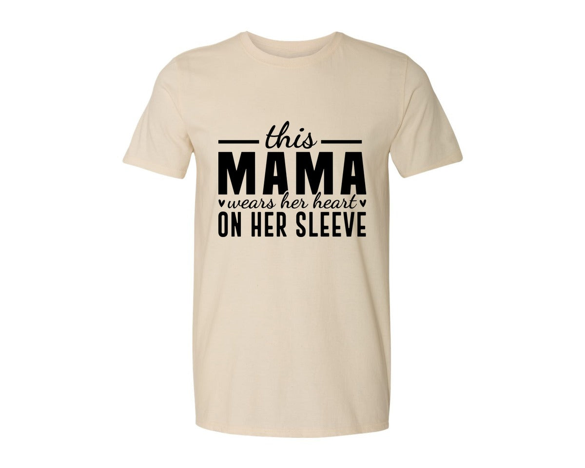 brand:Generic|color:Light Cream / Natural|This Mama Wears Her Heart On Her Sleeve 77 Graphic T-Shirt