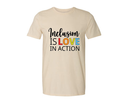 brand:Generic|color:Light Cream / Natural|Inclusion Is Love In Action T Shirt Graphic T-Shirt