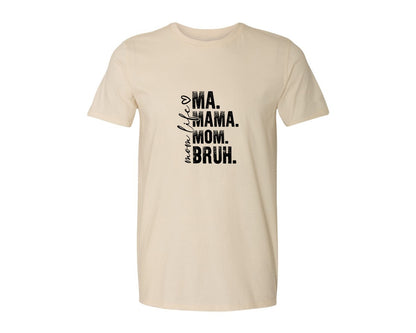 brand:Generic|color:Light Cream / Natural|Funny Mom Ma Mama Mom Bruh 2 Graphic T-Shirt