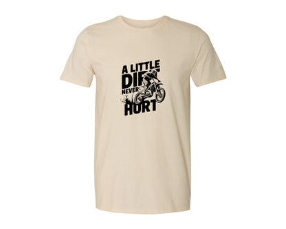 brand:Generic|color:Light Cream / Natural|A Little Dirt Never Hurt T Shirt Des Graphic T-Shirt