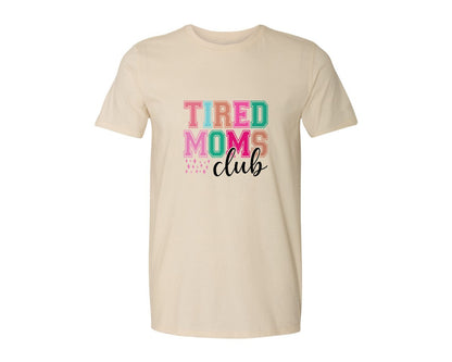 brand:Generic|color:Light Cream / Natural|Tired Moms Club Sarcastic Mama 2 Graphic T-Shirt