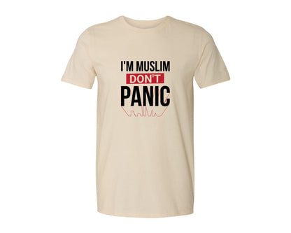 brand:Generic|color:Light Cream / Natural|Im Muslim Dont Panic Muslim Quote Is Graphic T-Shirt