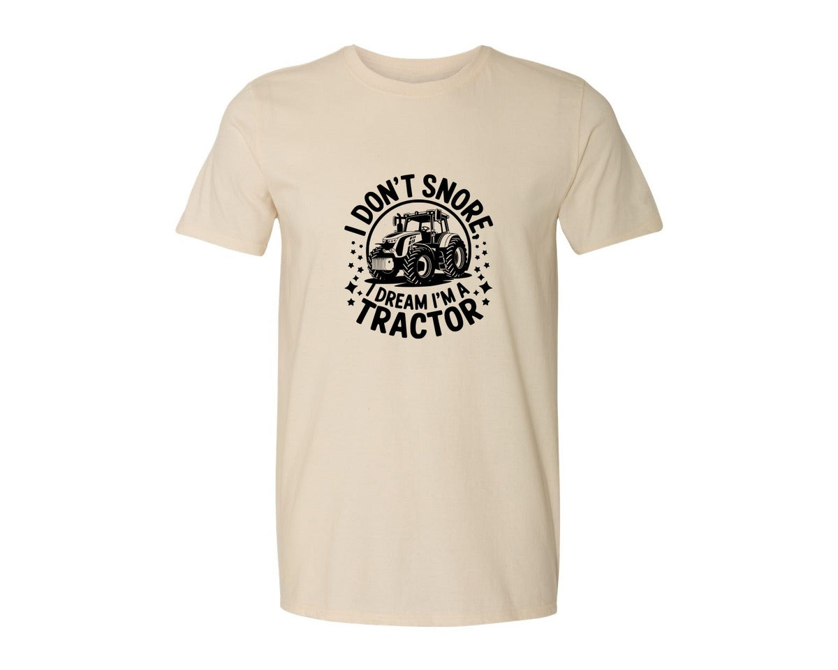 brand:Generic|color:Light Cream / Natural|I Dont Snore I Dream I M A Tractor Graphic T-Shirt