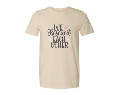 brand:Generic|color:Light Cream / Natural|We Rescued Each Other Cute Cat Quote Graphic T-Shirt