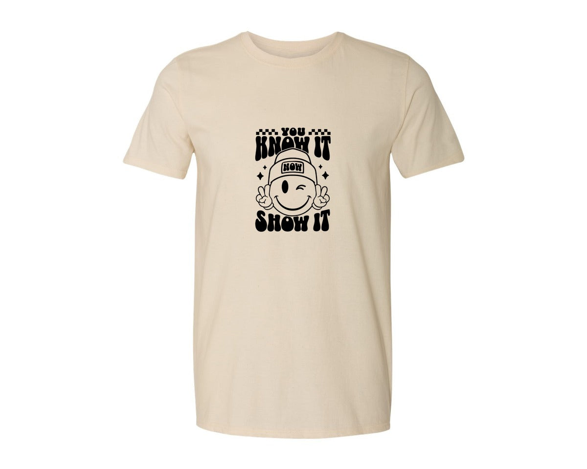 brand:Generic|color:Light Cream / Natural|You Know It Now Show It 2 Graphic T-Shirt