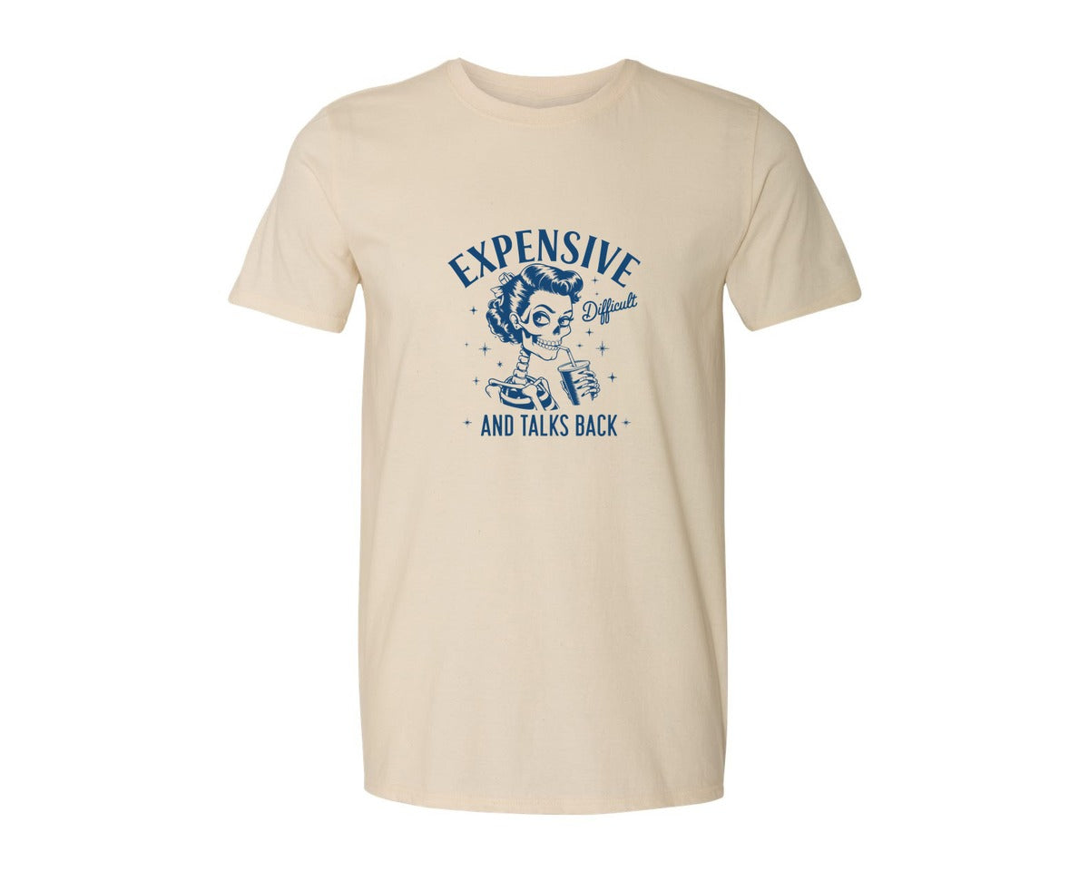 brand:Generic|color:Light Cream / Natural|Expensive Difficult And Talks Back D 4 Graphic T-Shirt