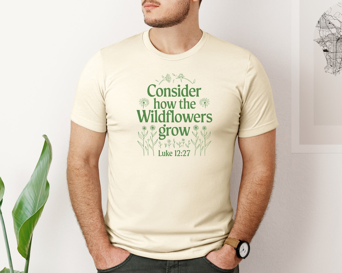 brand:Bella Canvas|color:Light Cream / Natural|Consider How The Wildflowers Grow Luke 1 4 Graphic T-Shirt