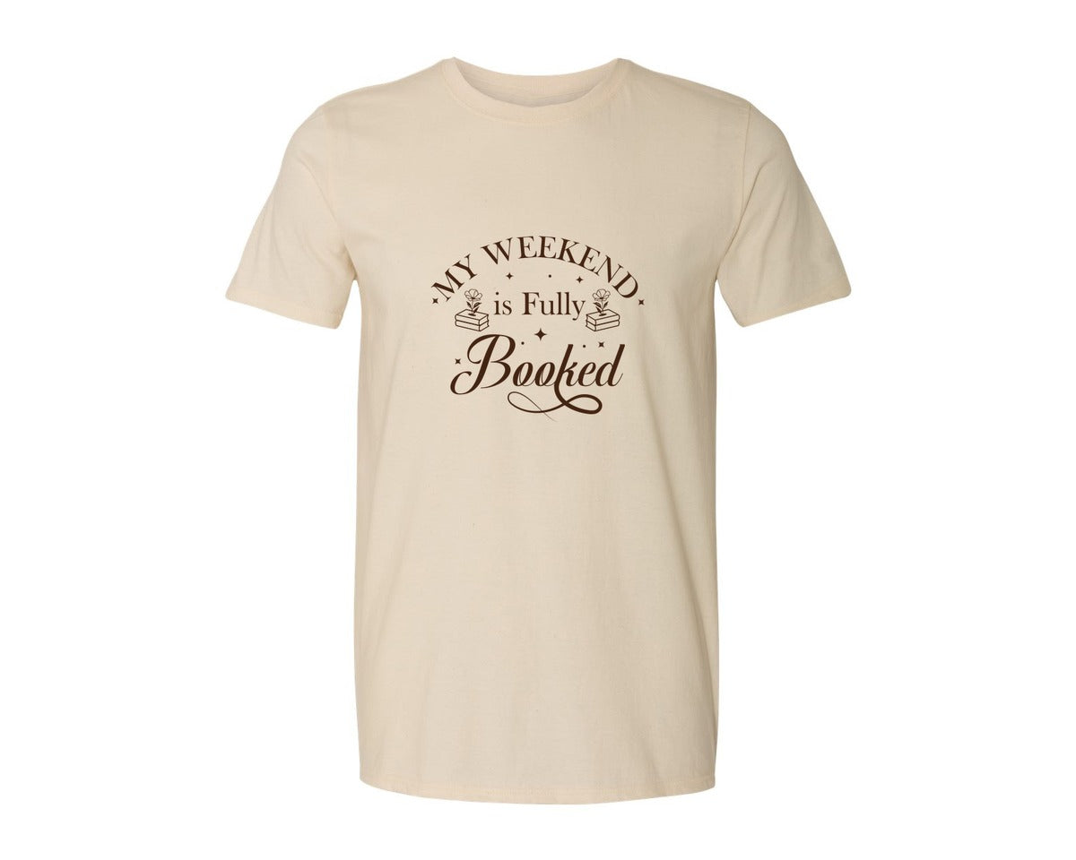 brand:Generic|color:Light Cream / Natural|My Weekend Is Fully Booked Vector Graphic T-Shirt