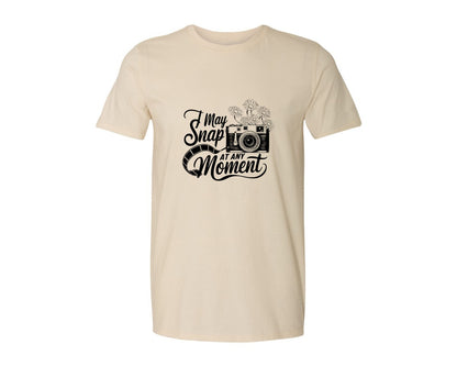 brand:Generic|color:Light Cream / Natural|I May Snap At Any Moment T Shirt Des Graphic T-Shirt