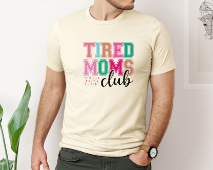 brand:Bella Canvas|color:Light Cream / Natural|Tired Moms Club Sarcastic Mama 2 Graphic T-Shirt