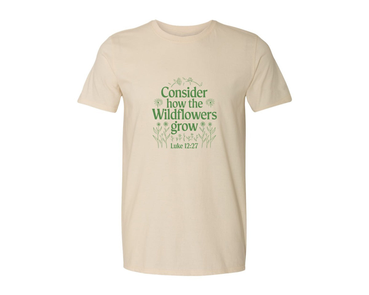 brand:Generic|color:Light Cream / Natural|Consider How The Wildflowers Grow Luke 1 4 Graphic T-Shirt