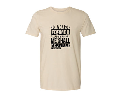 brand:Generic|color:Light Cream / Natural|No Weapon Formed Against Me Shall Prospe Graphic T-Shirt