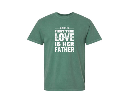brand:Comfort Colors|color:Light Green|First True Love Girls Dad Graphic T-Shirt
