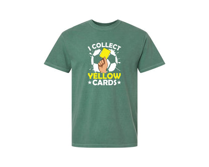 brand:Comfort Colors|color:Light Green|I Collect Yellow Cards Soccer T Shirt Graphic T-Shirt