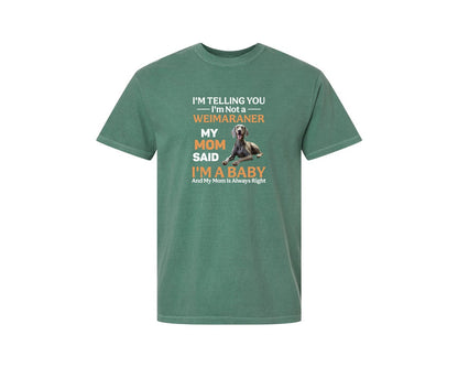 brand:Comfort Colors|color:Light Green|Im Telling You Im Not Weimaraner Mom Graphic T-Shirt