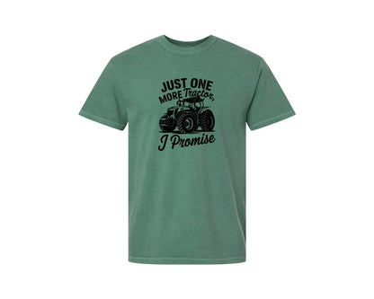 brand:Comfort Colors|color:Light Green|Just One More Tractor I Promise T Sh Graphic T-Shirt