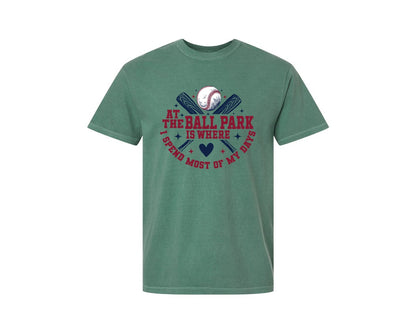 brand:Comfort Colors|color:Light Green|At The Ballpark Is Where I Spend Most 9 Graphic T-Shirt