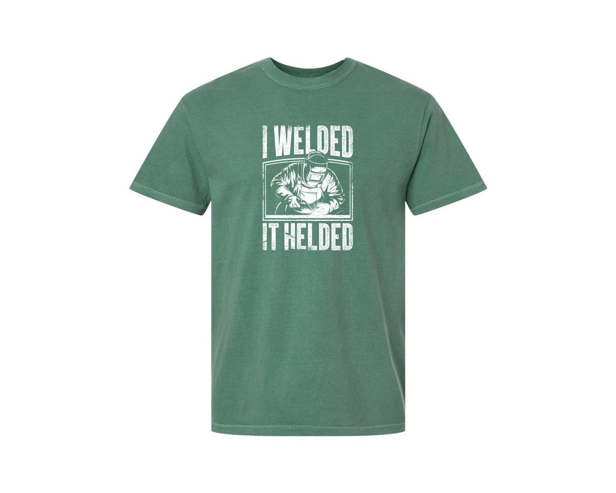 brand:Comfort Colors|color:Light Green|I Welded It Helded Career T Shirt Graphic T-Shirt