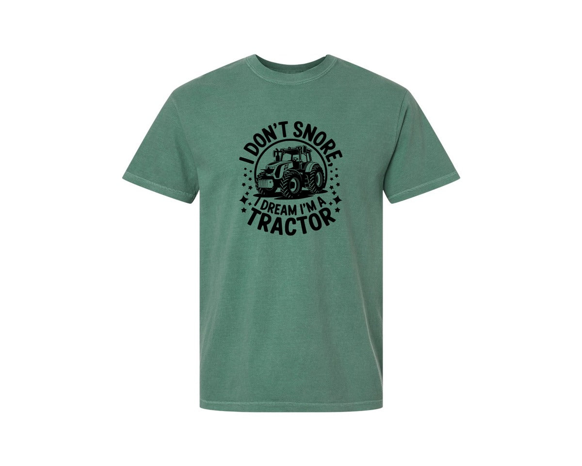 brand:Comfort Colors|color:Light Green|I Dont Snore I Dream I M A Tractor Graphic T-Shirt