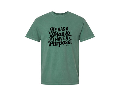 brand:Comfort Colors|color:Light Green|He Has A Plan And I Have A Purpose D Graphic T-Shirt