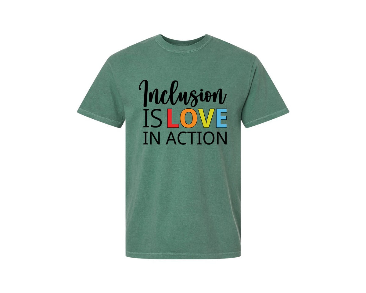 brand:Comfort Colors|color:Light Green|Inclusion Is Love In Action T Shirt Graphic T-Shirt