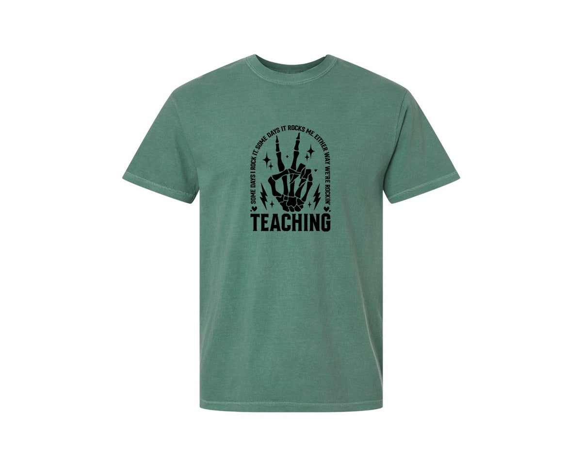 brand:Comfort Colors|color:Light Green|Teaching Some Days I Rock It Graphic T-Shirt
