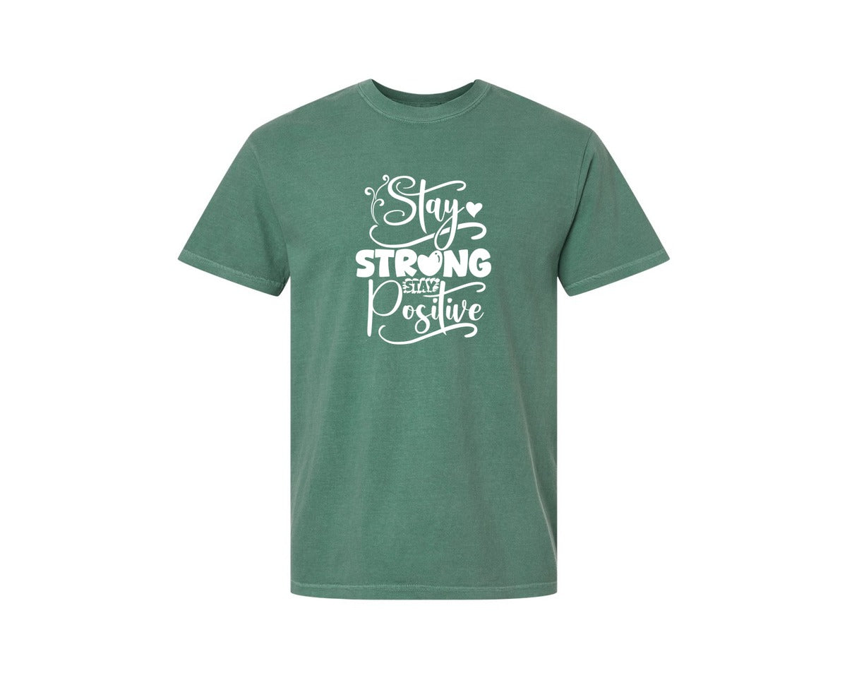 brand:Comfort Colors|color:Light Green|Stay Strong Stay Positive 2 Graphic T-Shirt